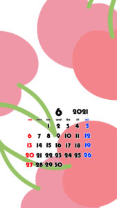 2021年　果物　フルーツ　スマホ壁紙待ち受けカレンダー　iPhone　Android　令和3年6月　さくらんぼ