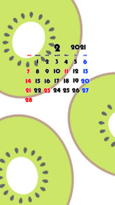 2021年　果物　フルーツ　スマホ壁紙待ち受けカレンダー　iPhone　Android　令和3年2月　キウイ